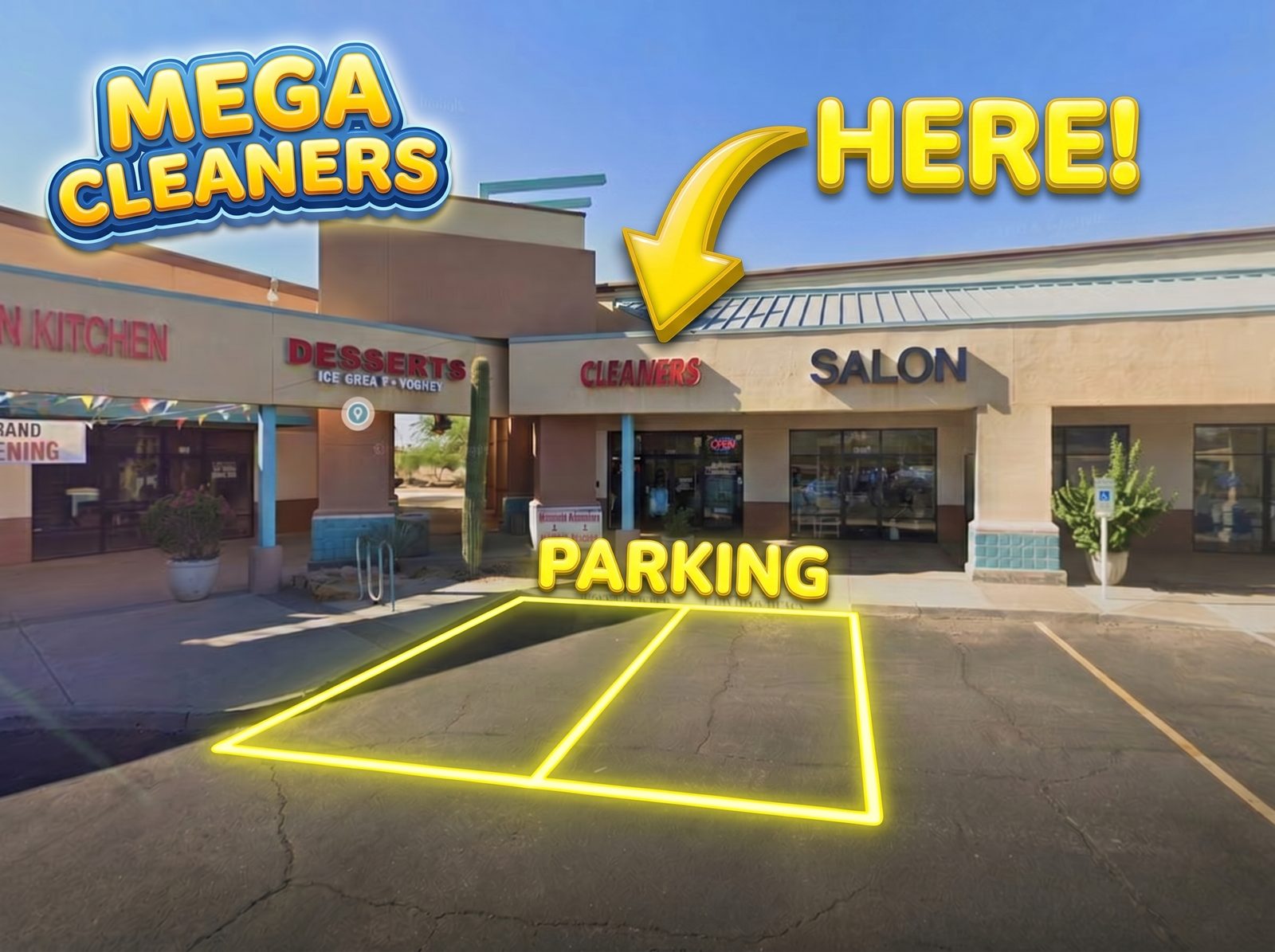 Annotated photo of the Mega Cleaners storefront on Hayden Road in Scottsdale, marking the entrance between Desserts and the Salon and the parking spots out front